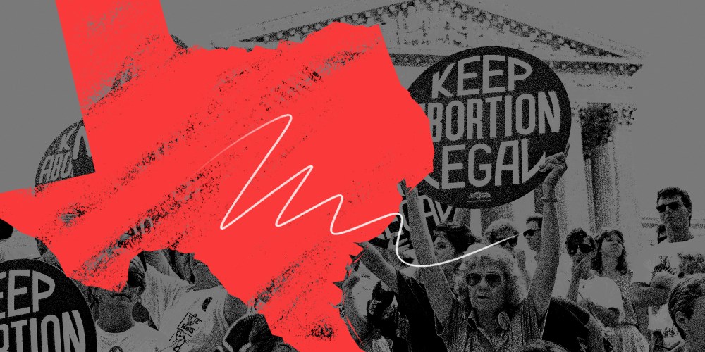 Photo illustration: Rough map of Texas in red over an image of pro-choice demonstrators holding signs on the steps of the Supreme Court building.