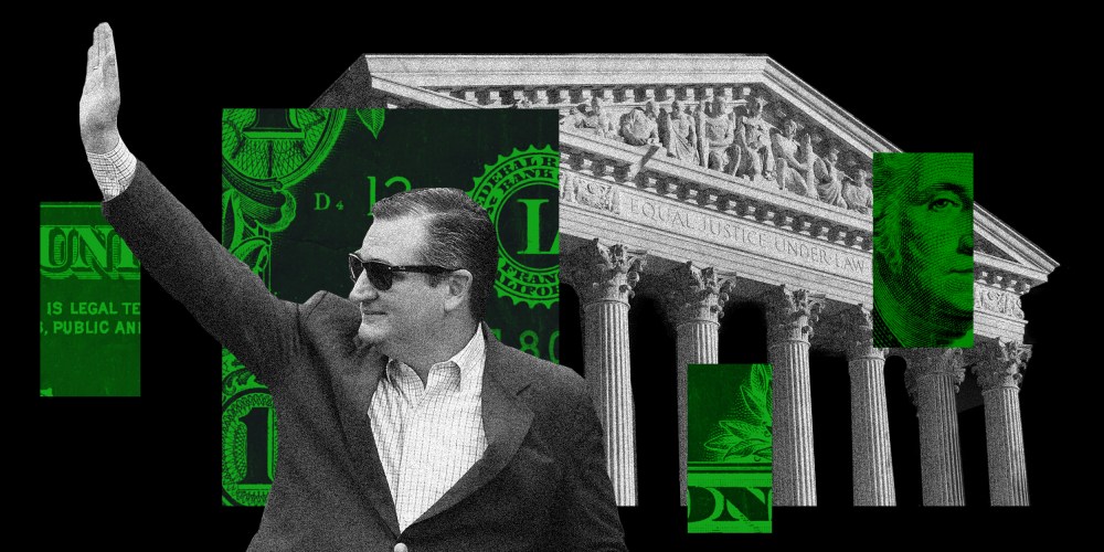 Photo illustration: Photo of Ted Cruz waving against the silhouette of the Supreme Court and green and black colored strips that show parts of a dollar bills.