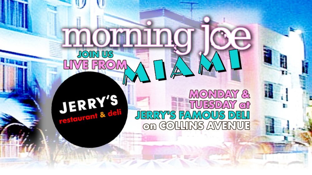 Morning Joe is heading down to sunny South Beach, Florida