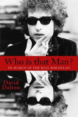 An excerpt from David Dalton's new book "Who is that Man?"